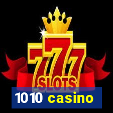 1010 casino